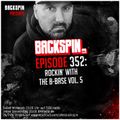 BACKSPIN FM # 352 - Rockin’ with the B-Base Vol. 5