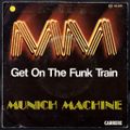 1977  Butch's Total Remix / Munich Machine's 'Get On The Funk Train Album'