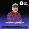 DJ Aaron James - ‘Another Day In Paradise’ - Ibiza Live Radio (May 2021)