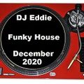 Dj Eddie Funky House Mix December 2020