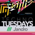 Techno Tuesdays 198 - Jandro