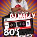 DJ Wally Retro Rewind Sundays 80s Local Mix