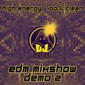 EDM Mixshow 2 // 100% Clean Mix