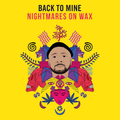 Nightmares on Wax - Back to Mine  (Continuous Mix)