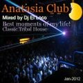 Best moments of my life! - Classic Tribal House - Mixed by Dj El Loco - Jan-2012