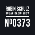 Robin Schulz | Sugar Radio 373