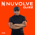 DJ EZ presents NUVOLVE radio 008
