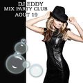 DJ EDDY - MIX PARTY CLUB AOUT 2019