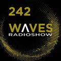WAVES #242 - IT'S SPRING TIME! 2019 Part 2 by FERNANDO WAX - 23/06/2019