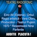 Teatru radiofonic - Alt Eino - Orbul (1970)      Feat. Eino Alt (Estonia). Orbul.