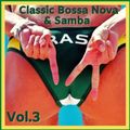 Classic Bossa Nova & Samba VOL.3 by DJ Campbell