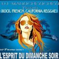 DJ MANUCHEUCHEU PRESENTS L'ESPRIT DU DIMANCHE SOIR (ROCK, FRENCH ,CALIFORNIA,REGGAE) 07 FEVRIER 2021
