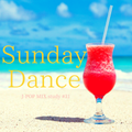 Sunday Dance - J-POP MIX study #31