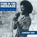 Funk is the Message (Mixtape - January 2014)