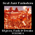 Soul Jazz Funksters - Rhymes, Funk & Breaks Vol 4