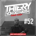 Thierry von der Warth -  Radio Show #52