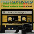 DJ Party Favorz - Back 2 The 80's Part 1 (Section The 80's Part 3)