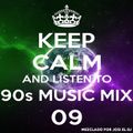 Josi El Dj Keep Calm And Listen To 90s Music Mix Vol. 9