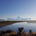 Zol - I Believe In Trance Episode 114