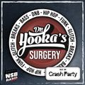 Dr. Hooka's Surgery www.nsbradio.co.uk Crash Party Guest Mix