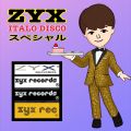 ZYX ITALO DISCO スペシャル DJ NOJIMAX LINE LIVE Vol.20 2021/9/21