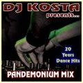 DJ Kosta - Pandemonium Mix 20 Years Of Dance (Section Ultimate Party)