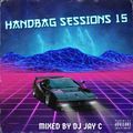 DJ Jay C - Handbag Sessions 15 - January 2022