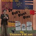 Dr Bob's - Blues Bins #1