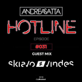 Andrea Satta - HOTLINE #031 [Guest Mix : SKIAVO & VINDES]