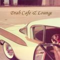Drab Cafe & Lounge Maison de Deux Mix