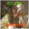DJ Jon K-Pop & Chill Mixtape #12