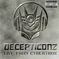 Decepticonz Live from cybertron