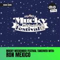 Mucky Weekender Festival Takeover: Ron Mexico