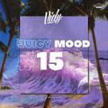 Juicy Mood #15