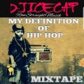 DJ Ice Cap - My Definition of Hip Hop