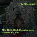 Mix 18.3 (High Maintenance Groove & Cool)