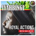Iyahbingi - Pt.24 - S.13 / Royal Actions