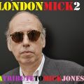 TCRS Presents - London Mick - 2 - Another tribute to the genius of Mick Jones