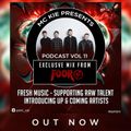 MC KIE Presents' Podcast Vol 11 with Foor