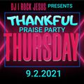 DJ I Rock Jesus Thankful Thursday 9.2.2021