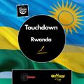 Dj Tiesqa Touchdown Rwanda