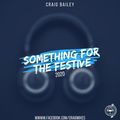 Craig Bailey - Something For The Festive 2020