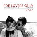 For Lovers Only Vol 6 by DJ NB