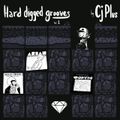C.J. PLUS - Hard Digged Grooves