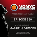 Paul van Dyk's VONYC Sessions 350 - Gabriel & Dresden