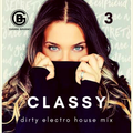 CLASSY 3 _ a Dirty Electro House Mix by Gianni Baiano