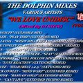 THE DOLPHIN MIXES - VARIOUS ARTISTS - ''WE LOVE UNIDISC'' (VOLUME 4)