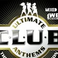 Dj WesWhite - Ultimate Club Anthems 1999 -2000s