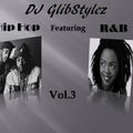 DJ GlibStylez - Hip Hop Featuring R&B Vol.3