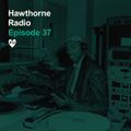 Hawthorne Radio 37 (10/02/2018)